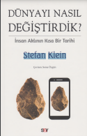 Dünyayı nasıl değiştirdik?